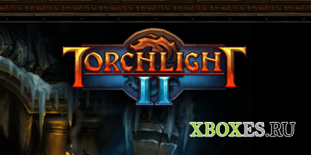Выход Torchlight II отложен на неопределенный срок