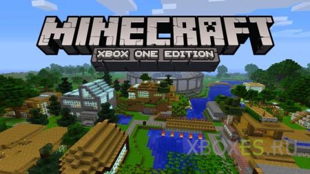 Встречайте, Minecraft для Xbox One