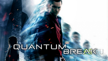   Quantum Break 