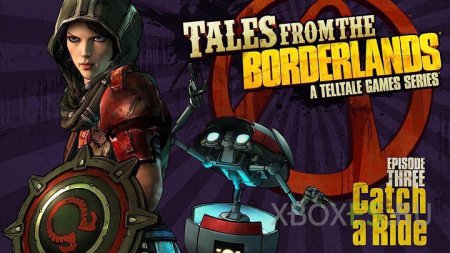 Встречайте, Tales from the Borderlands: Episode 3 — Catch a Ride