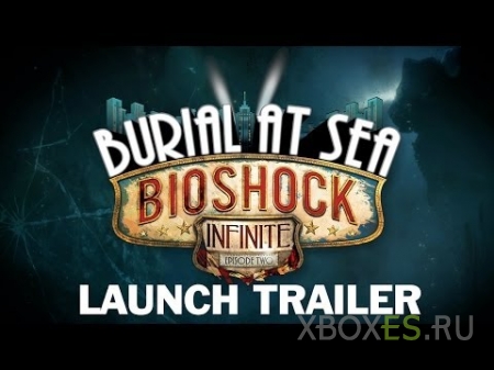 Вышел BioShock Infinite: Burial at Sea - Episode Two