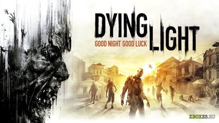 Зомби-экшен Dying Light выйдет раньше, чем ожидалось